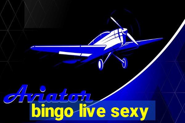 bingo live sexy